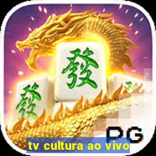 tv cultura ao vivo